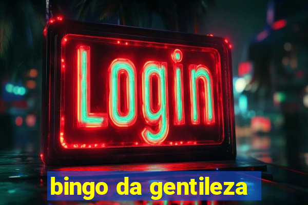 bingo da gentileza